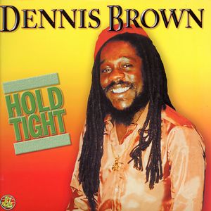 DENNIS BROWN / デニス・ブラウン / HOLD TIGHT