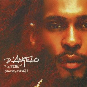 D'ANGELO / ディアンジェロ / UNTITLED (HOW DOES IT FEEL?)