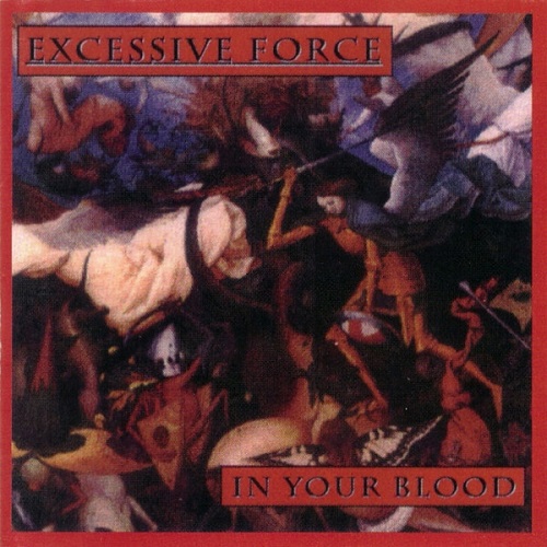 EXCESSIVE FORCE (PUNK) / エクセシブ・フォース / IN YOUR BLOOD