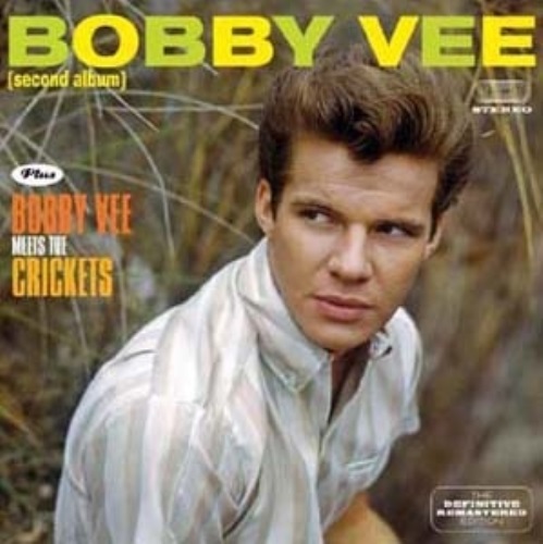 BOBBY VEE / ボビー・ヴィー / BOBBY VEE + BOBBY VEE MEETS THE CRICKETS + 7