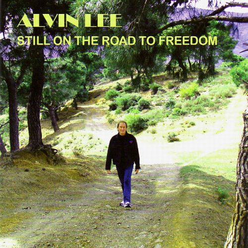 ALVIN LEE / アルヴィン・リー / STILL ON THE ROAD TO FREEDOM (CD)