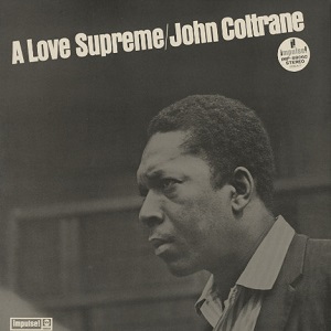 A LOVE SUPREME / 至上の愛/JOHN COLTRANE/ジョン・コルトレーン｜JAZZ