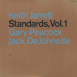 KEITH JARRETT / キース・ジャレット / STANDARDS VOL.1 / スタンダーズ VOL.1