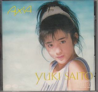 YUKI SAITO / 斉藤由貴 / AXIA
