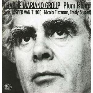 CHARLIE MARIANO / チャーリー・マリアーノ / PLUM ISLAND FESTIVAL