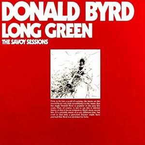 DONALD BYRD / ドナルド・バード / LONG GREEN