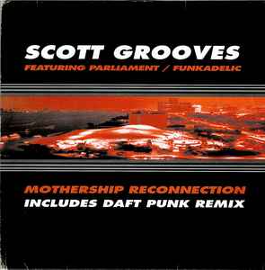 SCOTT GROOVES / スコット・グルーヴス / MOTHER SHIP REMIX