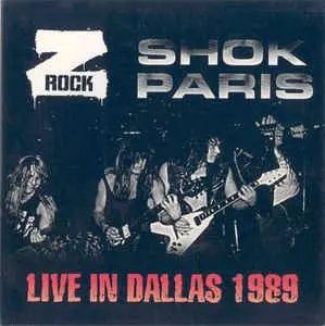 SHOK PARIS / ショック・パリス / LIVE IN DALLAS 1989