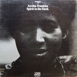 ARETHA FRANKLIN / アレサ・フランクリン / SPIRIT IN THE DARK