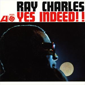 RAY CHARLES / レイ・チャールズ / YES INDEED!!