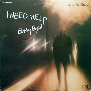 BOBBY BYRD / ボビー・バード / I NEED HELP