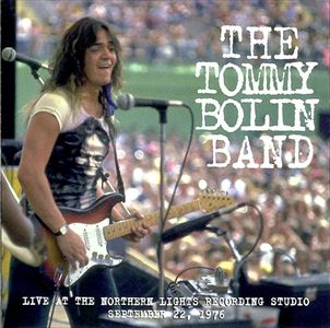TOMMY BOLIN / トミー・ボーリン / ライヴ・アット・ノーザン・ライツ・レコーディング・スタジオ 1976