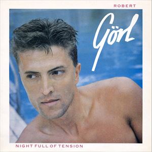 ROBERT GORL / NIGHT FULL OF TENSION