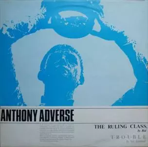 ANTHONY ADVERSE / アンソニー・アドヴァース / RULING CLASS/STRAITS OF MALACCA