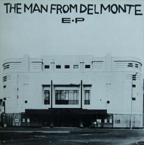 MAN FROM DELMONTE / マン・フロム・デルモンテ / EP