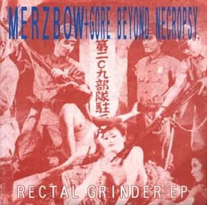 MERZBOW & GORE BEYOND NECROPSY / RECTAL GRINDER EP