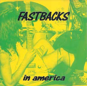 FASTBACKS / ファストバックス / IN AMERICA
