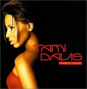 TAMI DAVIS / ONLY YOU