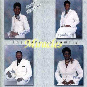 BARRINO FAMILY / MIRACLES