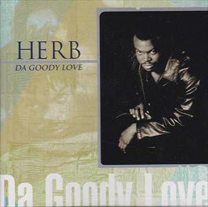 HERB / DA GOODY LOVE