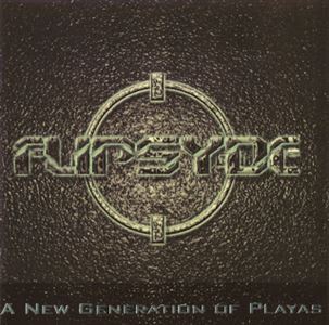 FLIPSYDE / フリップサイド / A NEW GENERATION OF PLAYAS