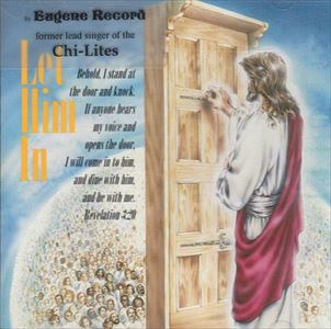 EUGENE RECORD / ユージン・レコード / LET HIM IN