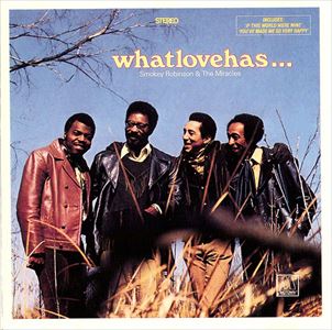 SMOKEY ROBINSON & THE MIRACLES / スモーキー・ロビンソン&ザ・ミラクルズ / WHAT LOVE HAS JOINED