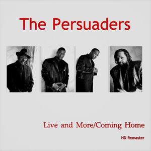 PERSUADERS / パースエイダーズ / LIVE AND MORE / COMING HOME