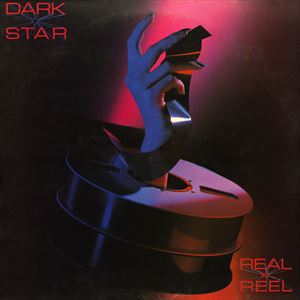 DARK STAR (METAL) / ダーク・スター / REAL TO REEL