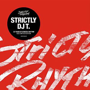 DJ T / STRICTLY DJ T:25 YEARS OF STRICTLY RHYTHM