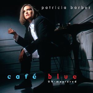 PATRICIA BARBER / パトリシア・バーバー / CAFE BLUE UN-MASTERED