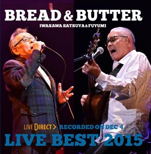 BREAD & BUTTER / ブレッド&バター / LIVE BEST 2015
