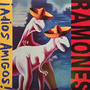 ADIOS AMIGOS/RAMONES/ラモーンズ｜ROCK / POPS / INDIE｜ディスク