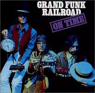 GRAND FUNK RAILROAD (GRAND FUNK) / グランド・ファンク・レイルロード (グランド・ファンク) / ON TIME