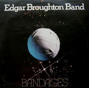 EDGAR BROUGHTON BAND / エドガー・ブロートン・バンド / BANDAGES