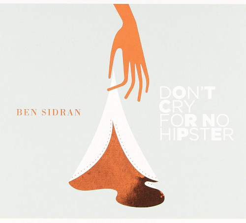 BEN SIDRAN / ベン・シドラン / Don't Cry For No Hipster