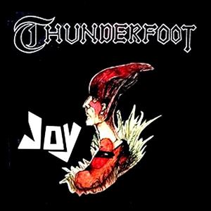 JOY / JOY (US 70'S) / THUNDERFOOT