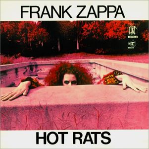 FRANK ZAPPA (& THE MOTHERS OF INVENTION) / フランク・ザッパ / HOT RATS