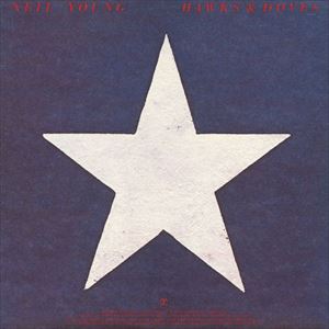 NEIL YOUNG (& CRAZY HORSE) / ニール・ヤング / HAWKS AND DOVES