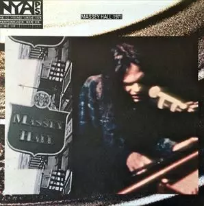 NEIL YOUNG (& CRAZY HORSE) / ニール・ヤング / MASSEY HALL 1971