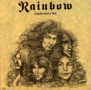 LONG LIVE ROCKNROLL/RAINBOW/レインボー｜HARDROCK & HEAVYMETAL