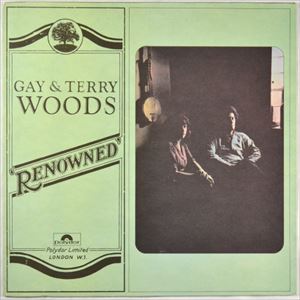 GAY & TERRY WOODS / ゲイ&テリー・ウッズ / RENOWNED