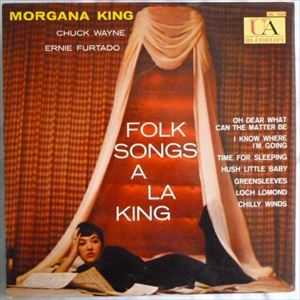 MORGANA KING / モーガナ・キング / FOLK SONGS A LA KING