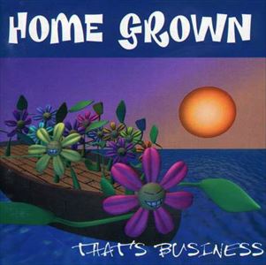 HOME GROWN(PUNK) / ホーム・グロウン(PUNK) / THAT'S BUSINESS