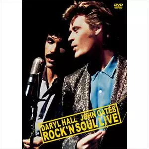 ROCK'N SOUL LIVE/DARYL HALL AND JOHN OATES/ダリル・ホール&ジョン