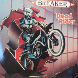 BREAKER (from Germany) / DEAD RIDER