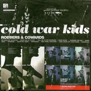 COLD WAR KIDS / コールド・ウォー・キッズ / ROBBERS & COWARDS