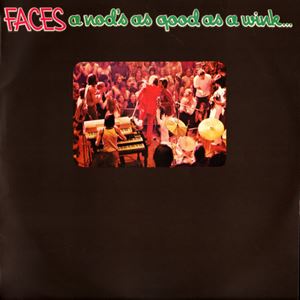 FACES / フェイセズ / NOD'S AS GOOD AS A WINK...TO A BLIND HORSE