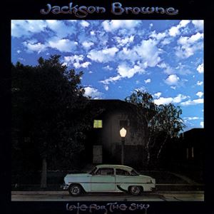 JACKSON BROWNE / ジャクソン・ブラウン / LATER FOR THE SKY