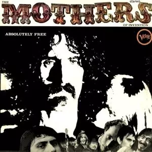 FRANK ZAPPA (& THE MOTHERS OF INVENTION) / フランク・ザッパ / ABSOLUTELY FREE (STEREO)